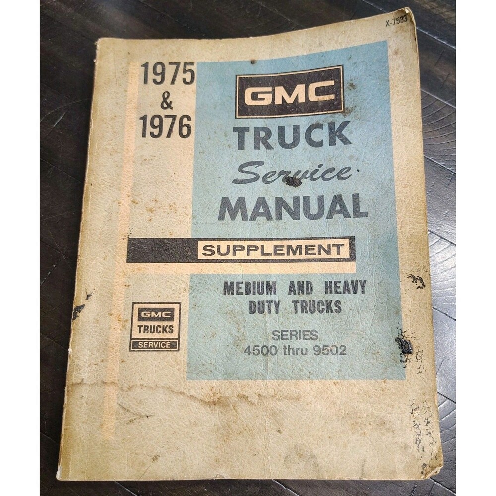 1975-76 GMC 4500-9502 Truck Service Manual Shop Supplement Medium & Heavy Duty